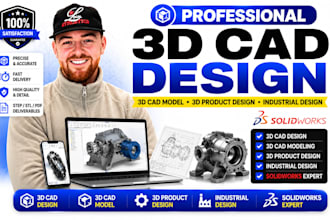do 3d cad design 3d cad model 3d product design, industrial design on solidworks