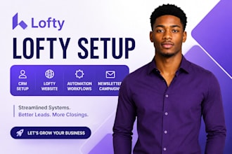 setup lofty CRM lofty website lofty automation lofty newletter