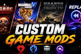 develop custom isaac repentance, xenoverse, hoi4, replay and unique game mods