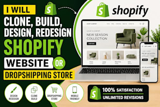clone, build, design, redesign shopify website or dropshipp