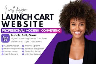 build and optimize a professional launch cart website that is fully responsive