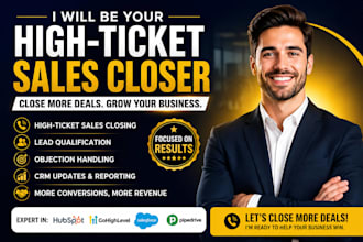 be your expert highticket sales closer