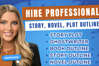 create story outline novel outline story plot and chapter by chapter outline