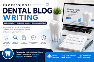 write SEO dental blog articles and oral health content