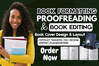 format your book, design the layout, and proofread your manuscript