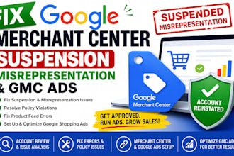 fix goggle merchant center suspension misrepresentation and gmc ads