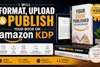 format, upload and publish your book on amazon KDP