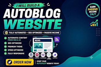 create an autoblog wordpress website according to your needs