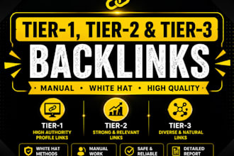 create manual white hat tier 1 tier 2 and tier 3 backlinks