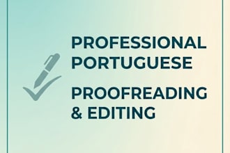 be your professional portuguese proofreader and editor