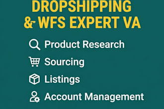 be your walmart dropshipping virtual assistant wfs VA