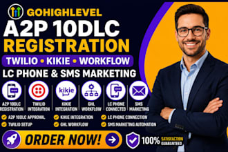 gohighlevel a2p 10dlc registration twilio kikie workflow lc phone SMS marketing