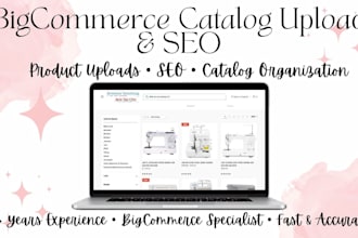 upload products and optimize your bigcommerce store