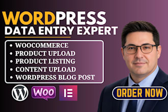 do wordpress data entry, wordpress woocommerce product upload and listings
