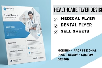 design healthcare medical flyer, dental flyer, and promotional sell sheet