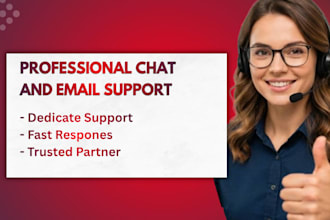 be your professional customer support and chat assistant
