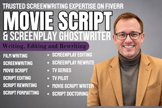 write, edit , rewrite movie script, screenplay, TV pilot, series, film dialogue