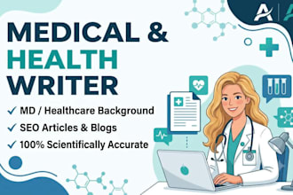 be your professional medical writer