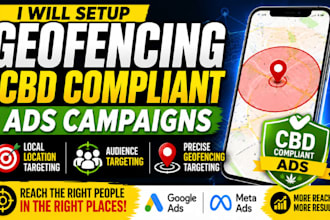 setup geofencing cbd compliant ads campaigns   local location targeting audience