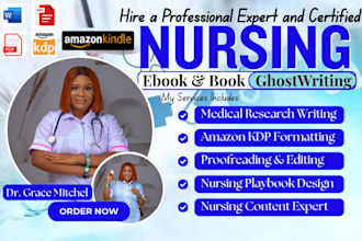 be your nursing ebook ghostwriter, medical book writer, amazon KDP book expert