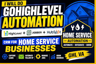 do gohighlevel automation jobber hubspot crm for home service businesses ghl va