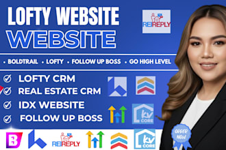 setup lofty website, lofty CRM, idx website, follow up boss, kvcore, boldtrail