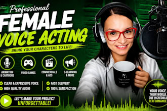 provide dramatic female voice acting for character animation, games, cartoons