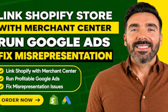 link shopify store with merchant center, run google ads, fix misrepresentation