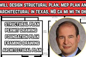 design structural plan, mep plan and architectural in texas, MD ca mi wi tn oh