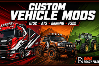 design and develop realistic vehicle mods for beamng drive, ets2, ats, and fs22