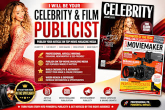 be your celebrity, film publicist, publish your article on movie magazine media