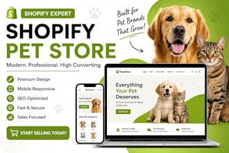 build a high converting shopify pet store as shopify expert for pet brands