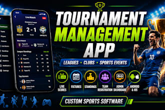 develop tournament management app for leagues clubs and sports events