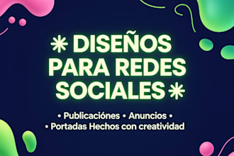 haré diseños para publicaciones y anuncios de redes sociales