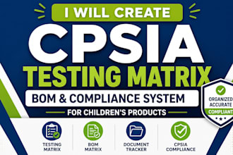 create cpsia testing matrix, bom and compliance system for children toy products