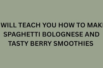 teach you how to make spaghetti bolognese and berry smoothies