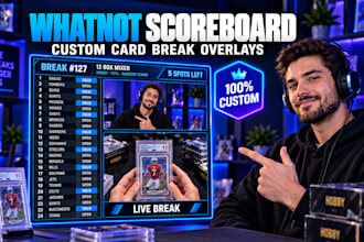 create a custom whatnot scoreboard overlay for card breaks