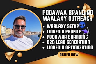 set up linkedin profile with podawaa and waalaxy outreach campaigns b2b lead