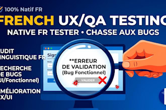 do french user testing, website QA and linguistic review