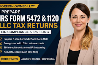 prepare irs form 5472 1120 foreign owned llc tax return and ein compliance