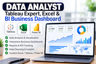 be your data analyst, tableau expert, excel and bi dashboard developer