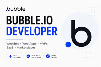 build bubble io website, bubble web app, mvp, saas, bubble io developer