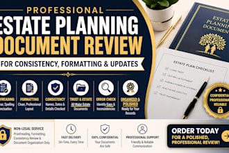 review your estate planning documents for consistency formatting and updates