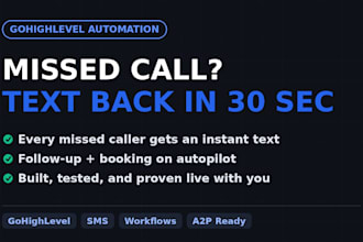 build gohighlevel missed call text back and lead follow up automation