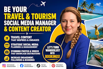 be your travel and tourism social media manager and content creator