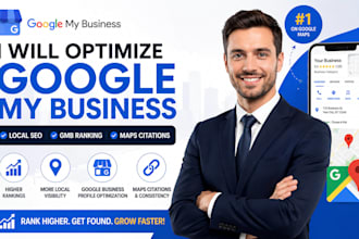 optimize google my business page for local SEO, gmb ranking, maps citations, gbp