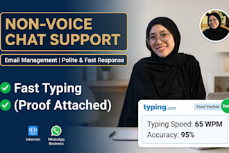 be your non voice chat support and email customer service agent