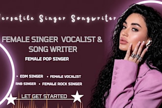be your female edm singer female pop singer female rnb singer female vocalist