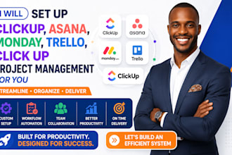 set up clickup, asana, monday, trello, click up project management for you