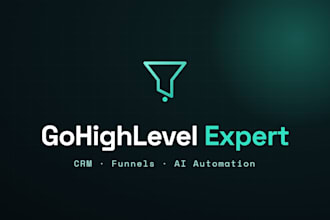 be your gohighlevel expert for crm setup, funnels and ai automation